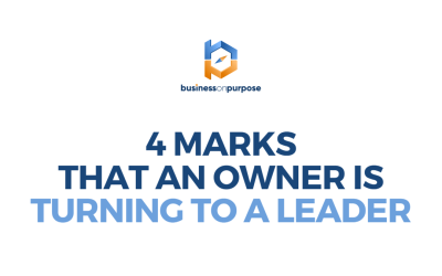 4 Marks That An Owner Is Turning To A Leader