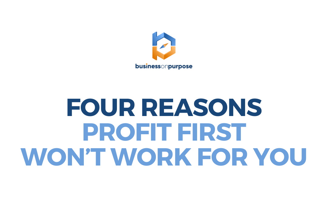 Cover-Four Reasons Profit First Won’t Work For You (1080 x 675 px)