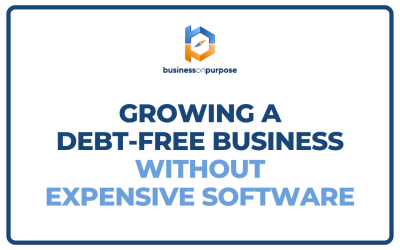 Growing A Debt-Free Business Without Expensive Software