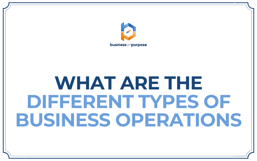 What Are The Different Types Of Business Operations