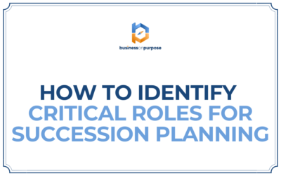 How To Identify Critical Roles For Succession Planning