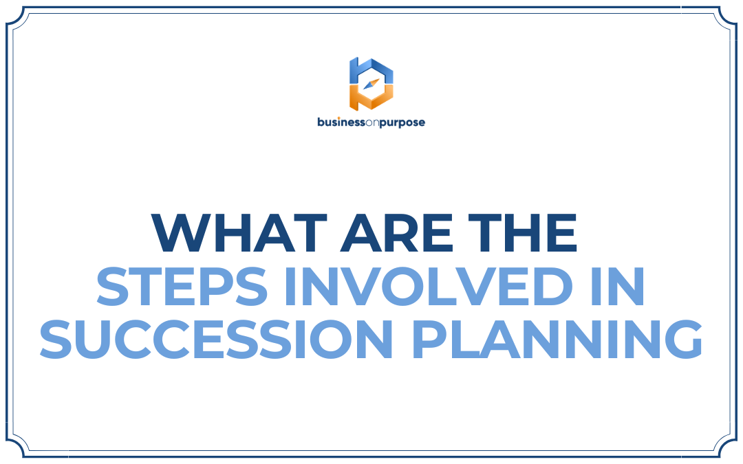 What Are The Steps Involved In Succession Planning