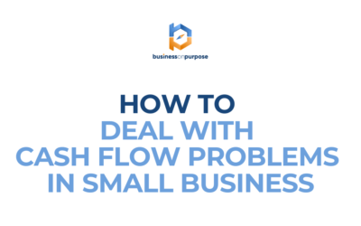 How To Deal With Cash Flow Problems In Small Business