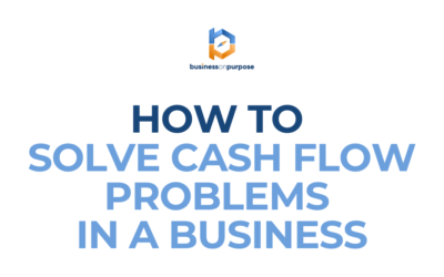 How To Solve Cash Flow Problems In A Business