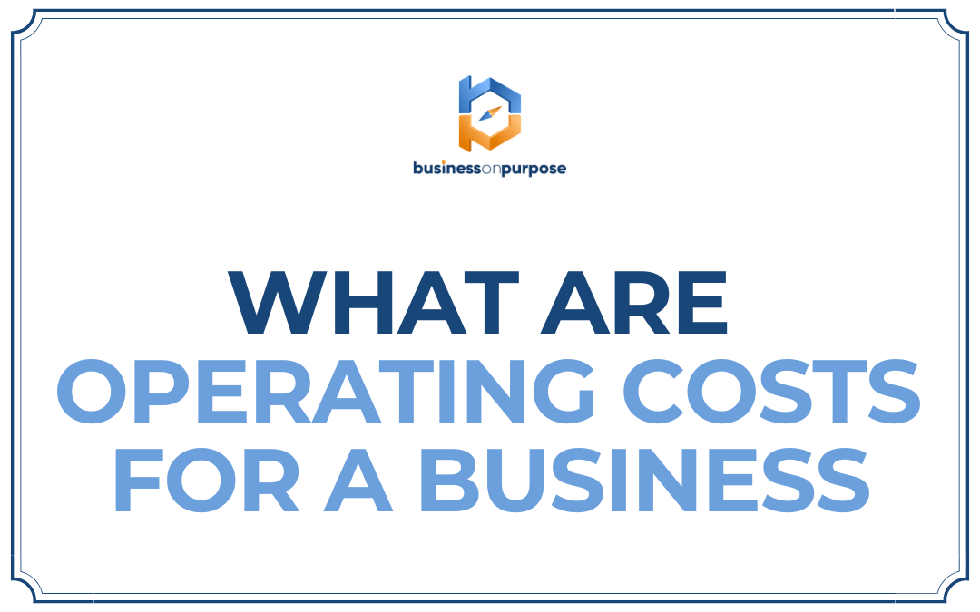 What Are Operating Costs For A Business