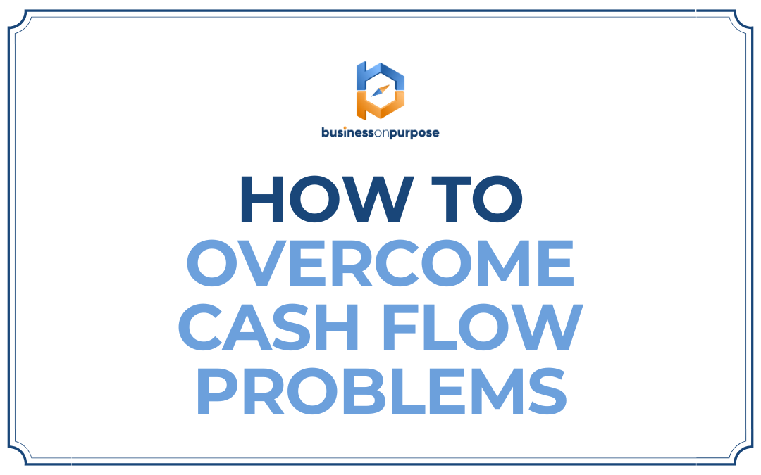 How To Overcome Cash Flow Problems