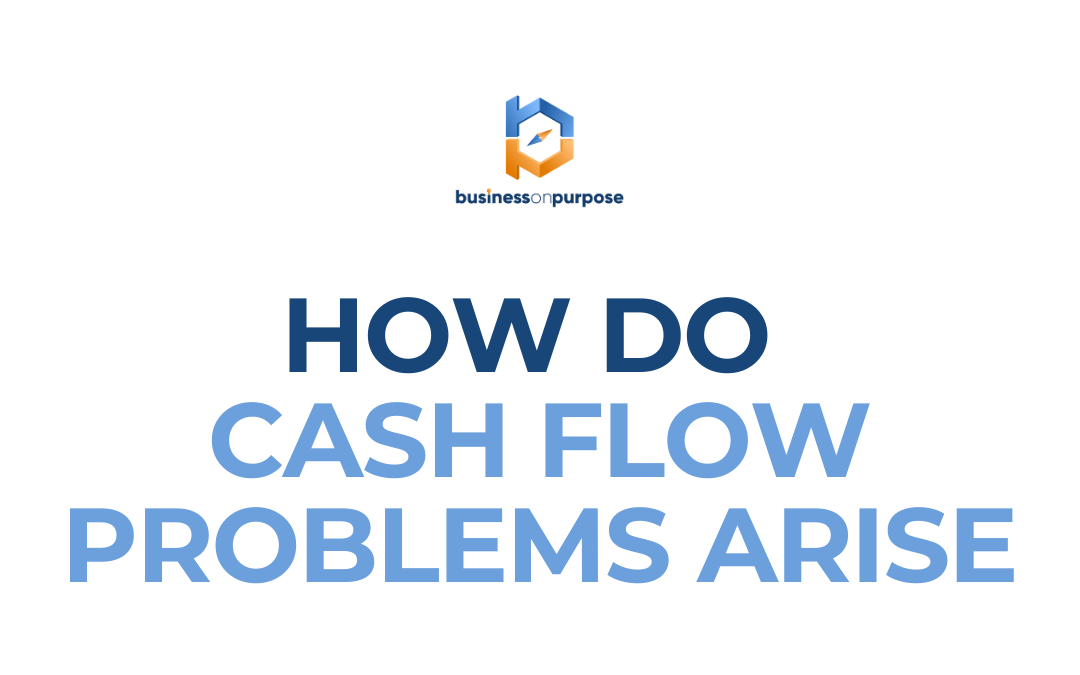 How Do Cash Flow Problems Arise