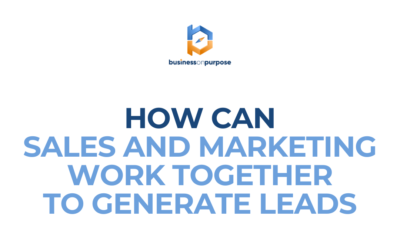 How Can Sales And Marketing Work Together To Generate Leads