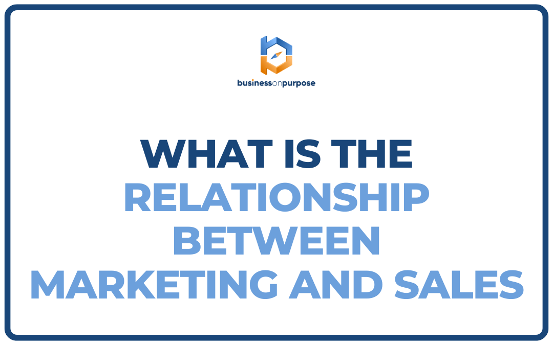 What Is The Relationship Between Marketing And Sales