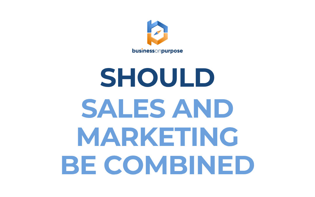 Should Sales And Marketing Be Combined