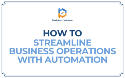 How To Streamline Business Operations With Automation