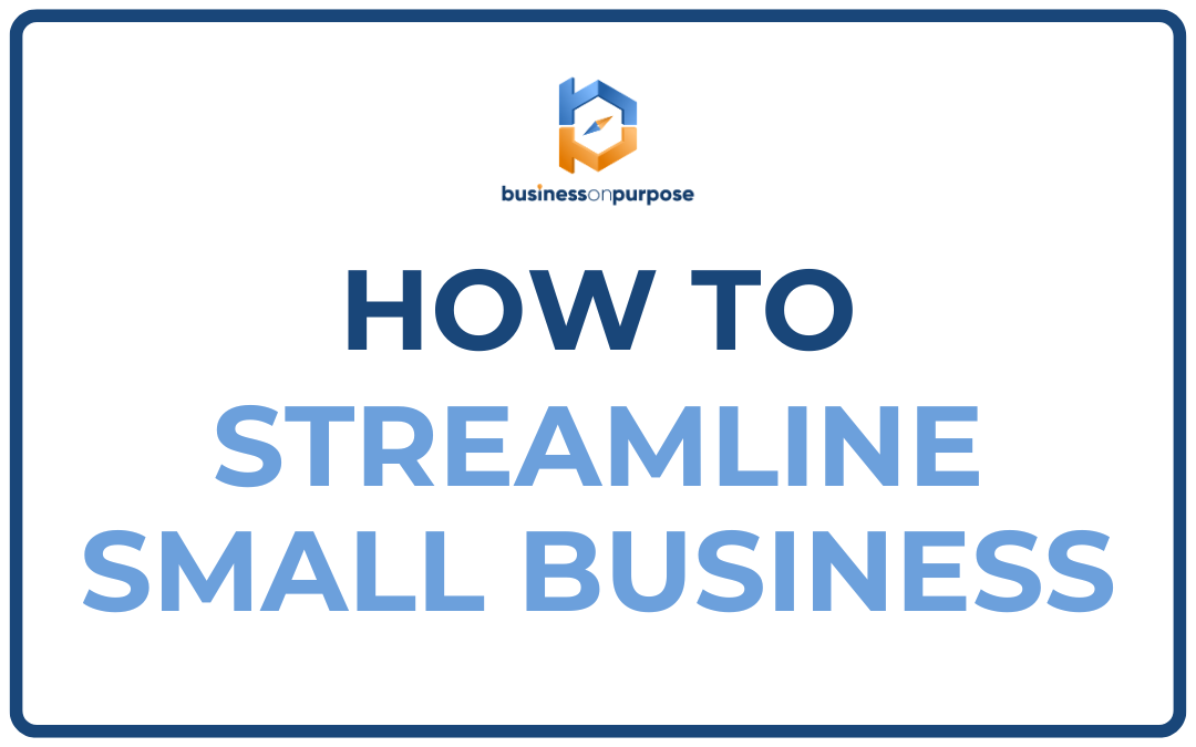 How To Streamline Small Business