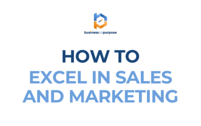 How To Excel In Sales And Marketing