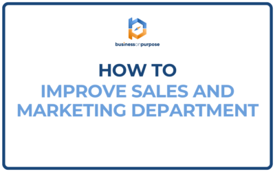 How To Improve Sales And Marketing Department