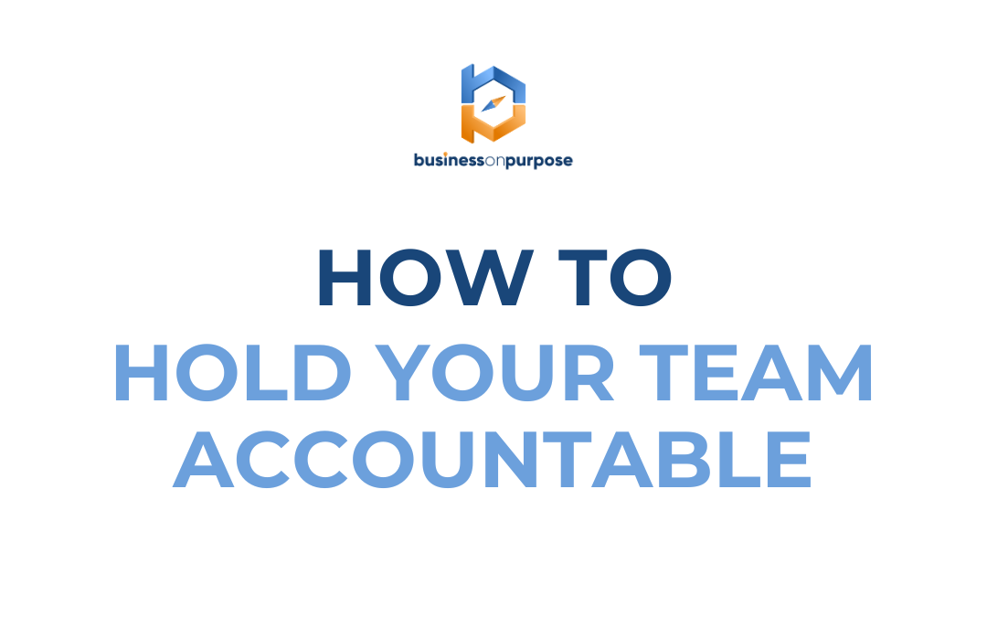 How To Hold Your Team Accountable