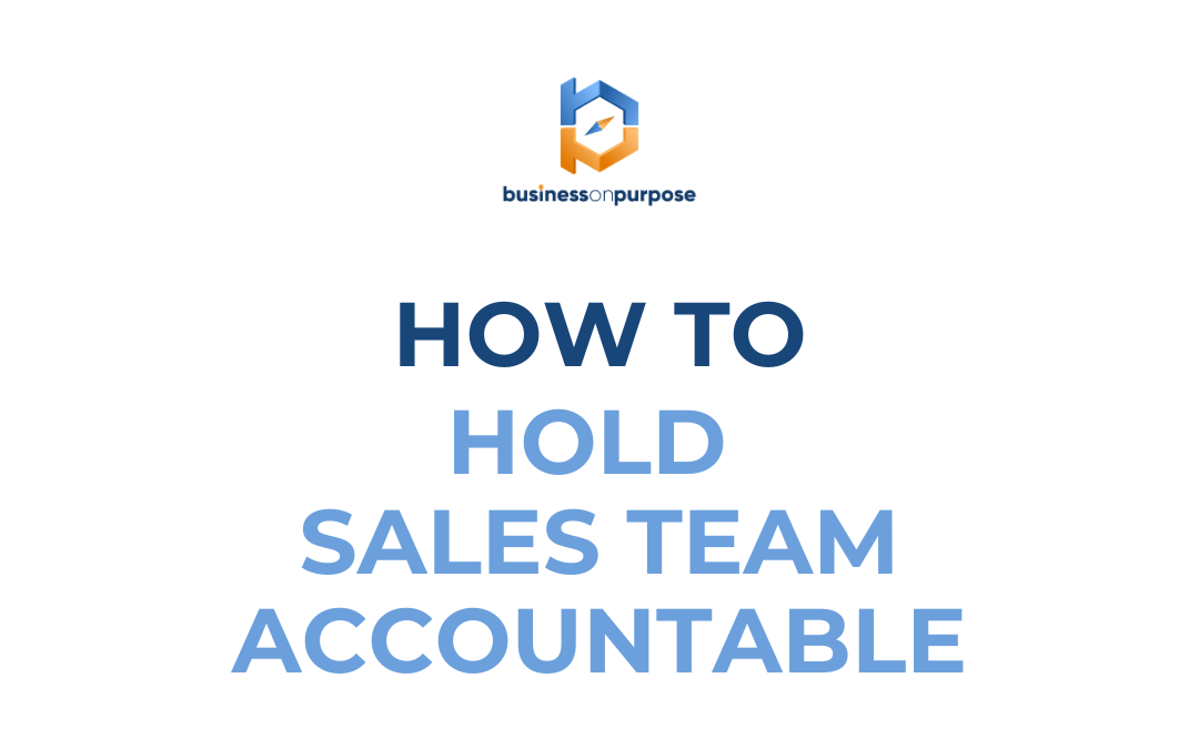 How To Hold Sales Team Accountable